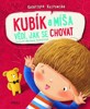 KUBÍK A MÍŠA VĚDÍ, JAK SE CHOVAT
