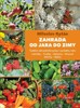 ZAHRADA OD JARA DO ZIMY