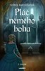PLÁČ NĚMÉHO BOHA - 1. SVAZEK