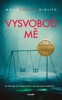 VYSVOBOĎ MĚ