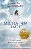 MUSELA JSEM ZEMŘÍT - 3. VYDÁNÍ