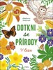 DOTKNI SE PŘÍRODY: V LESE