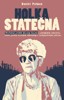 HOLKA STATEČNÁ