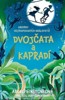 KRONIKY NEZMAPOVANÝCH KRÁLOVSTVÍ 2