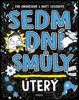 SEDM DNÍ SMŮLY: ÚTERÝ