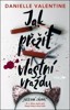 JAK PŘEŽÍT VLASTNÍ VRAŽDU