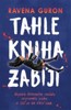 TAHLE KNIHA ZABÍJÍ