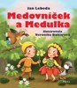 MEDOVNÍČEK A MEDULKA - 2. VYDÁNÍ