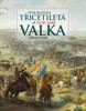 TŘICETILETÁ VÁLKA 1618-1648 — OBRAZ DOBY