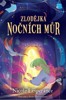 ZLODĚJKA NOČNÍCH MŮR