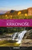 KRKONOŠE-PRŮVODCE,VÝLETY,MAPY,TIPY