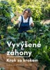 VYVÝŠENÉ ZÁHONY - KROK ZA KROKEM
