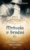MRTVOLA V BRNĚNÍ - 2. VYDÁNÍ