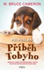 PSÍ POSLÁNÍ 6: PŘÍBĚH TOBYHO