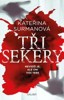 TŘI SEKERY
