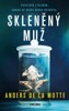 SKLENĚNÝ MUŽ - LEO ASKEROVÁ 2