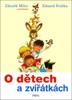 O DĚTECH A ZVÍŘÁTKÁCH - 3. VYDÁNÍ