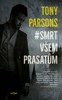 SMRT VŠEM PRASATŮM