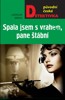 SPALA JSEM S VRAHEM, PANE ŠTÁBNÍ