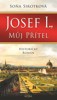 JOSEF I., MŮJ PŘÍTEL