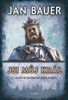 JSI MŮJ KRÁL-V TAJNÝCH SLUŽBÁCH OTCE VLASTI