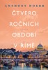 ČTVERO ROČNÍCH OBDOBÍ V ŘÍMĚ