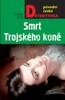 SMRT TROJSKÉHO KONĚ