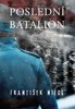 POSLEDNÍ BATALION - 2. VYDÁNÍ