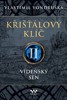 KŘIŠŤÁLOVÝ KLÍČ 2 - VÍDEŇSKÝ SEN