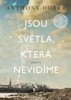 JSOU SVĚTLA, KTERÁ NEVIDÍME - 2. VYDÁNÍ
