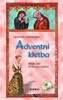 ADVENTNÍ KLETBA-HŘÍŠNÍ LIDÉ KRÁLOVSTVÍ ČESKÉHO  4. VYDÁNÍ