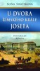 U DVORA ŘÍMSKÉHO KRÁLE JOSEFA
