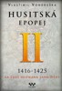 HUSITSKÁ EPOPEJ II. 1416-1425 / 2. VYDÁNÍ
