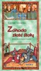 ZÁHADA ZLATÉ ŠTOLY - HŘÍŠNÍ LIDÉ KRÁLOVSTVÍ ČESKÉHO 4.VYDÁNÍ