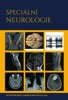 SPECIÁLNÍ NEUROLOGIE (2 SVAZKY)