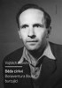 BĚDA CÍRKVI-BONAVENTURA BOUŠE BURCUJÍCÍ