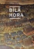 BÍLÁ HORA
