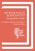 PROFESIONÁLNÍ RODIČOVSTVÍ - ETNOGRAFICKÁ STUDIE