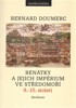 BENÁTKY A JEJICH IMPÉRIUM VE STŘEDOMOŘÍ 9.-15.STOLETÍ
