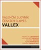 VALENČNÍ SLOVNÍK ČESKÝCH SLOVES VALLEX