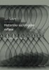 HISTORICKO-SOCIOLOGICKÉ REFLEXE