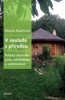V SOULADU S PŘÍRODOU - POLITIKA ŽIVOTNÍHO STYLU,UDRŽITELNOST