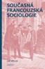 SOUČASNÁ FRANCOUZSKÁ SOCIOLOGIE