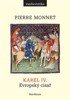KAREL IV. EVROPSKÝ CÍSAŘ