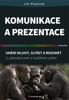 KOMUNIKACE A PREZENTACE