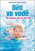 DĚTI VE VODĚ - OD JEDNOHO DO ČTYŘ LET