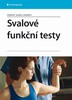 SVALOVÉ FUNKČNÍ TESTY