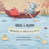 SRDCE A HLAVA - PŘÍBĚH O PŘÁTELSTVÍ