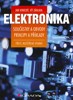 ELEKTRONIKA-SOUČÁSTKY A OBVODY, PRINCIPY A PŘÍKLADY