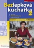 BEZLEPKOVÁ KUCHAŘKA 2